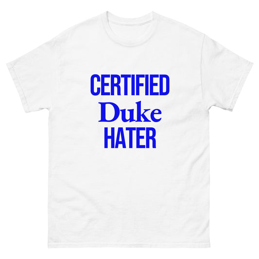 Certified Duke Hater T-Shirt