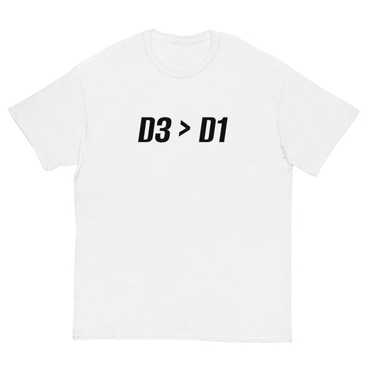 D3 > D1 T-Shirt